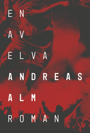 En av elva; Andreas Alm; 2022
