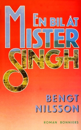 En bil åt mister Singh; Bengt G. Nilsson; 2017