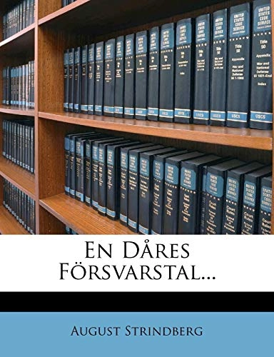 En Dåres Försvarstal..; August Strindberg; 2012