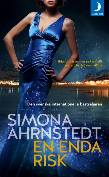 En enda risk; Simona Ahrnstedt; 2017