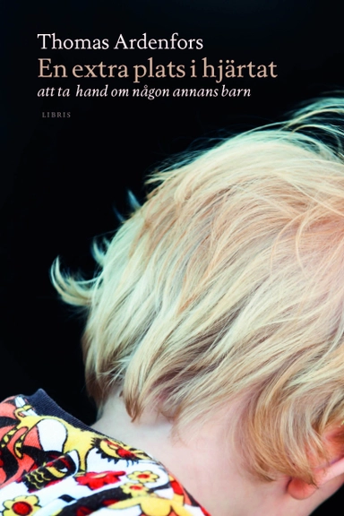 En extra plats i hjärtat : att ta hand om någon annans barn