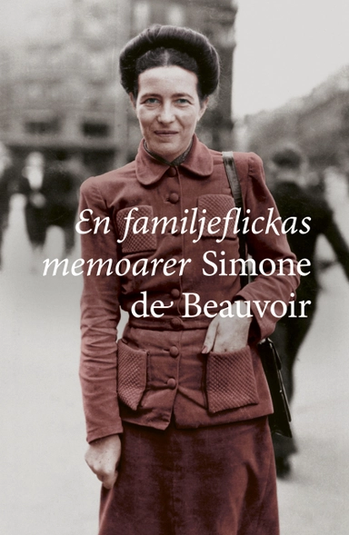 En familjeflickas memoarer; Simone de Beauvoir; 2016