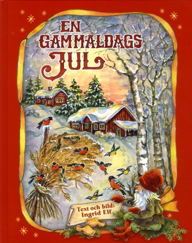 En gammaldags jul; Ingrid Elf; 2017
