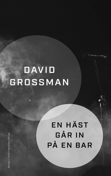 En häst går in på en bar; David Grossman; 2017