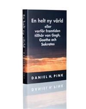 En helt ny värld eller varför framtiden tillhör van Gogh, Goethe och Sokrates