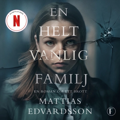 En helt vanlig familj; Mattias Edvardsson; 2018