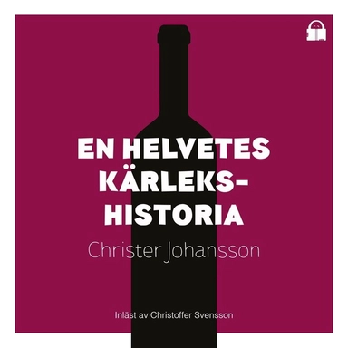 En helvetes kärlekshistoria; Christer Johansson, Christoffer Svensson; 2024
