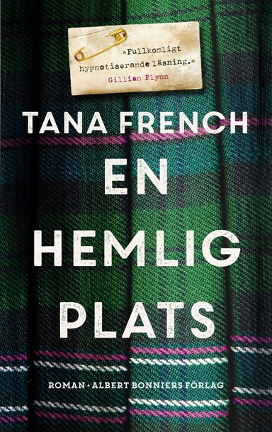 En hemlig plats; Tana French; 2016