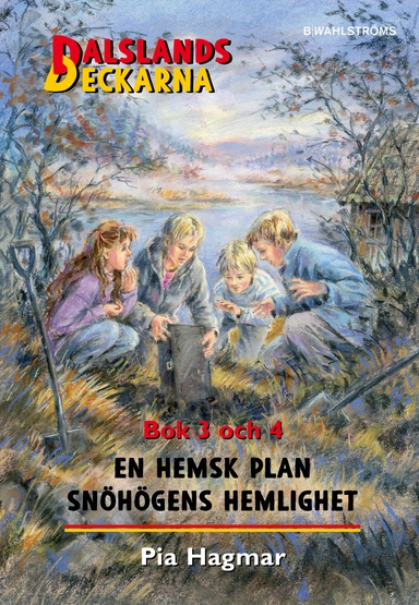 En hemsk plan / Snöhögens hemlighet; Pia Hagmar; 2016