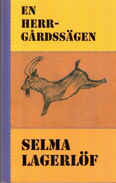 En herrgårdssägen; Selma Lagerlöf; 2018