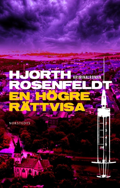 En högre rättvisa; Michael Hjorth, Hans Rosenfeldt; 2019