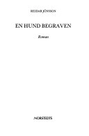 En hund begraven : roman; Reidar Jönsson; 1988