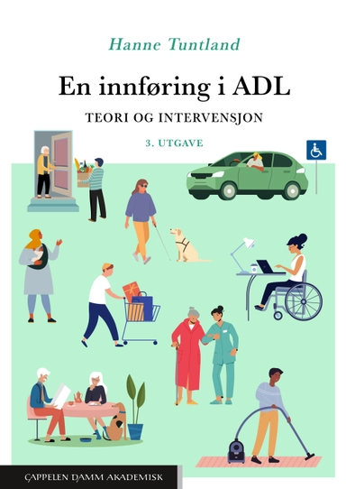 En innføring i ADL : teori og intervensjon; Hanne Tuntland; 2023