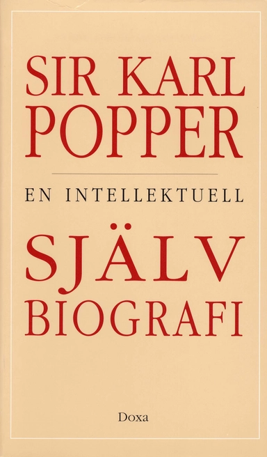 En intellektuell självbiografi; Karl R Popper; 1988