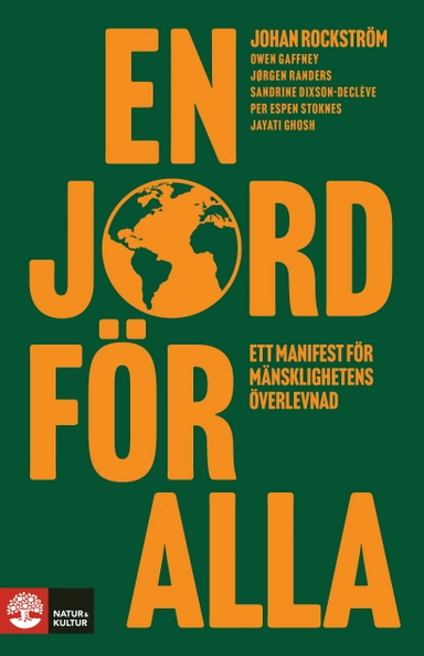 En jord för alla : Ett manifest för mänsklighetens överlevnad