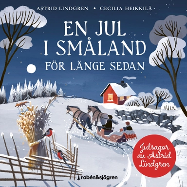 En jul i Småland för länge sen; Astrid Lindgren; 2024