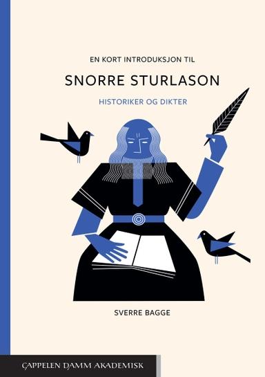 En kort introduksjon til Snorre Sturlason : historiker og dikter; Sverre Bagge; 2019