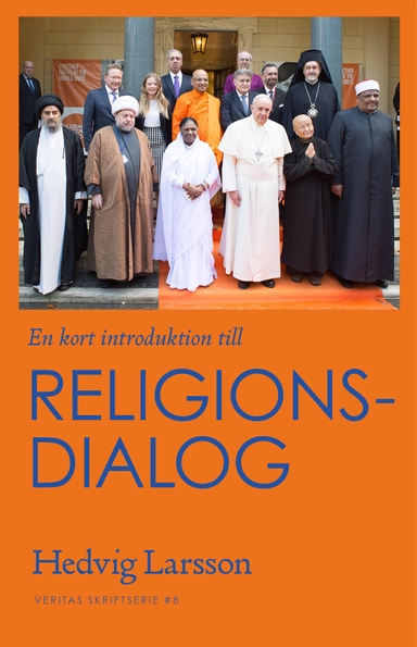 En kort introduktion till religionsdialog; Hedvig Larsson; 2023