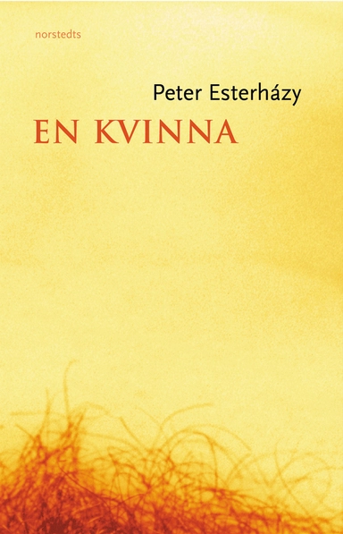 En kvinna; Péter Esterházy; 2001