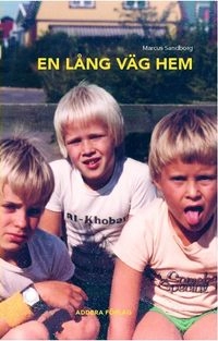 En lång väg hem; Marcus Sandborg; 2010