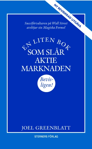 En liten bok som slår aktiemarknaden; Joel Greenblatt; 2011