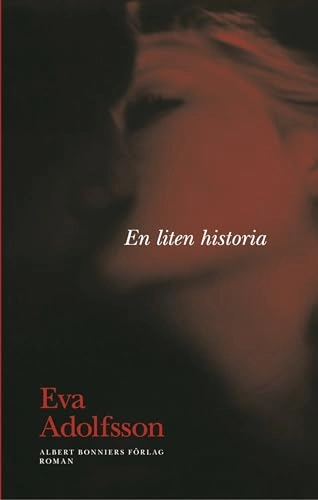 En liten historia; Eva Adolfsson; 2009