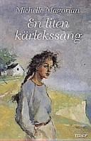 En liten kärlekssång; Michelle Magorian; 1992