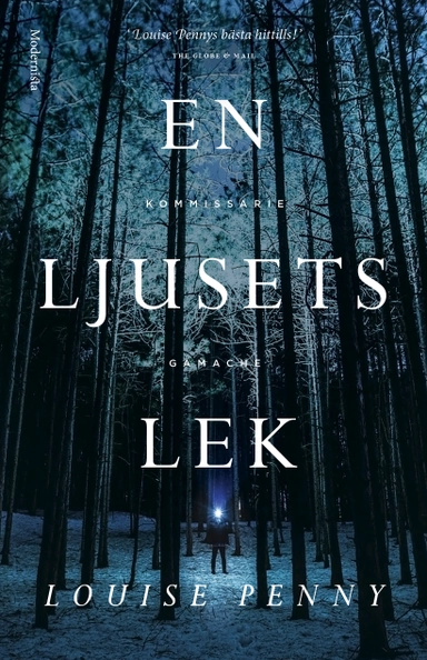 En ljusets lek; Louise Penny; 2017