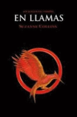 En llamas; Suzanne Collins, Pilar Ramírez Tello; 2012