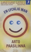 En lycklig man; Arto Paasilinna; 2004