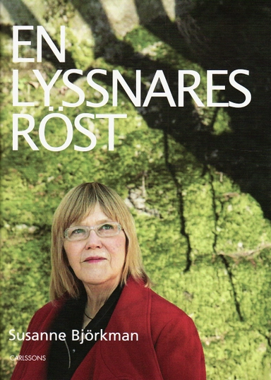 En lyssnares röst; Susanne Björkman; 2009