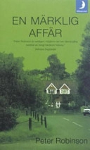 En märklig affär; Peter Robinson; 2005