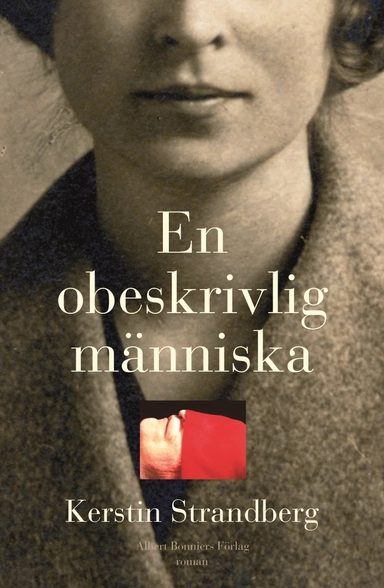 En obeskrivlig människa; Kerstin Strandberg; 2004