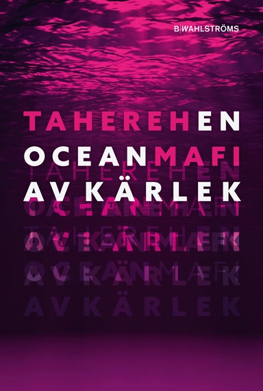 En ocean av kärlek; Tahereh Mafi; 2021