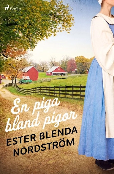 En piga bland pigor; Ester Blenda Nordström; 2021