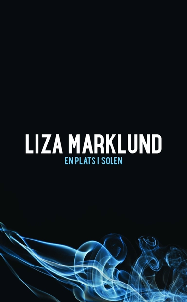 En plats i solen; Liza Marklund; 2016
