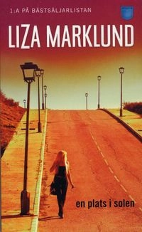 En plats i solen; Liza Marklund; 2009