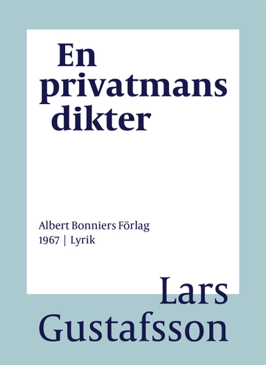 En privatmans dikter; Lars Gustafsson; 2016