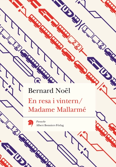En resa i vintern / Madame Mallarmé; Bernard Noël; 2007