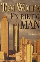 En riktig man; Tom Wolfe; 2000