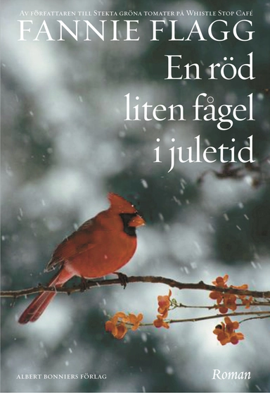 En röd liten fågel i juletid; Fannie Flagg; 2005