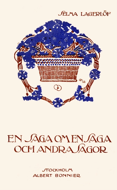 En saga om en saga och andra sagor; Selma Lagerlöf; 2014