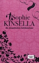 En shopaholics bekännelser; Sophie Kinsella; 2006