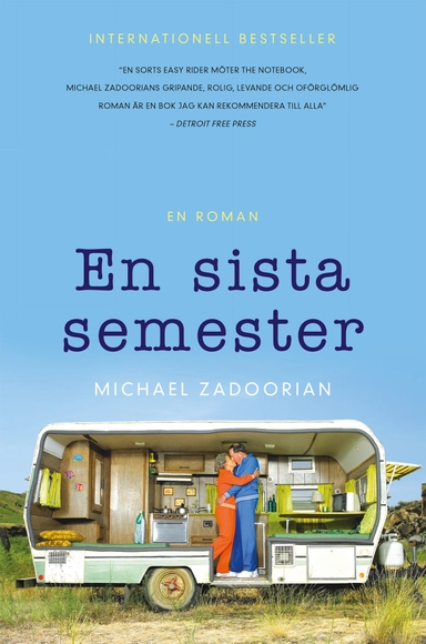 En sista semester; Michael Zadoorian; 2017