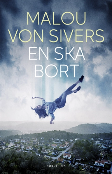 En ska bort; Malou von Sivers; 2025