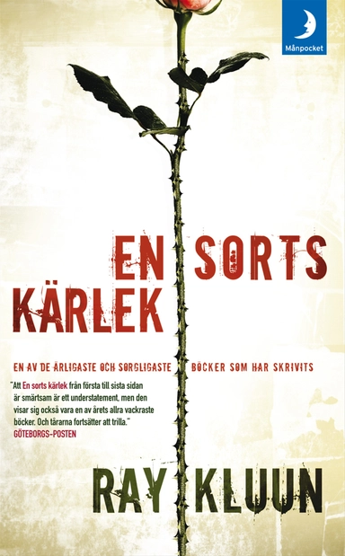 En sorts kärlek; Ray Kluun; 2008