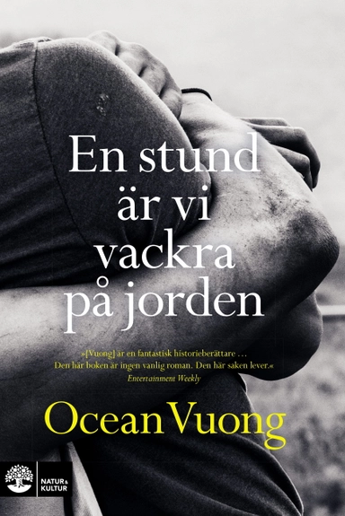 En stund är vi vackra på jorden; Ocean Vuong; 2021