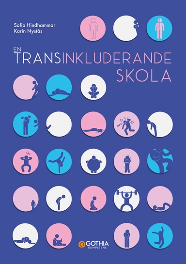 En transinkluderande skola; Sofia Hindhammar, Karin Nystås; 2024