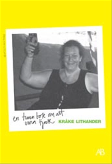 En tunn bok om att vara tjock; Kråke Lithander; 2003