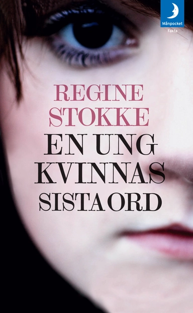En ung kvinnas sista ord; Regine Stokke; 2013